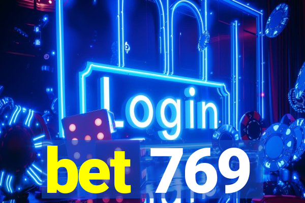 bet 769